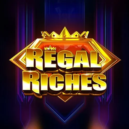 Regal Riches